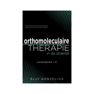 Orthomoleculaire Therapie In De Praktijk Door Elly Korzelius Vitakruid Nl Vitakruid Nl